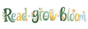 Read, grow, bloom